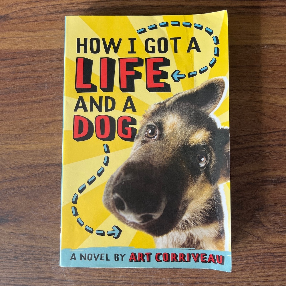 “How I Got a Life and a Dog” book by Art Corriveau